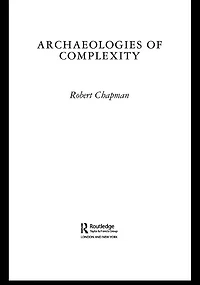 Archaeologies of Complexity