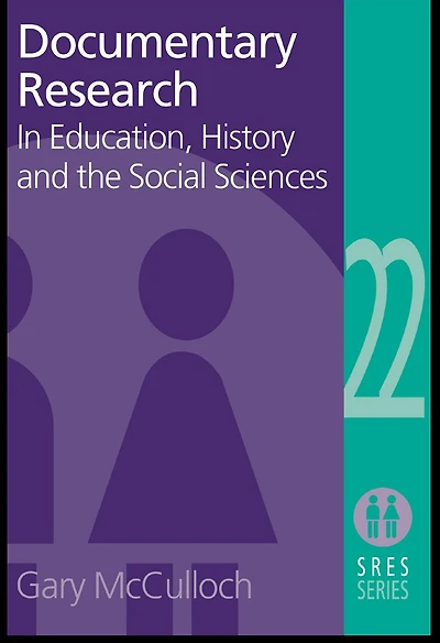 Documentary Research: Education, History and the Social Sciences