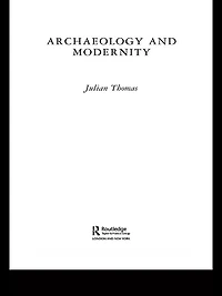 Archaeology and Modernity