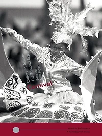 Carnival: Culture Action - The Trinidad Experience