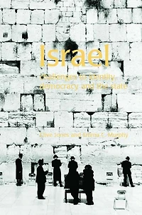 Israel: Challenges to Identity, Democracy and the State