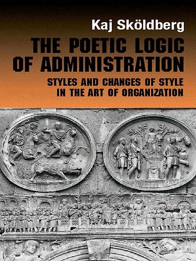 the Poetic Logic of Administration: Styles and Changes Style Art Organizing