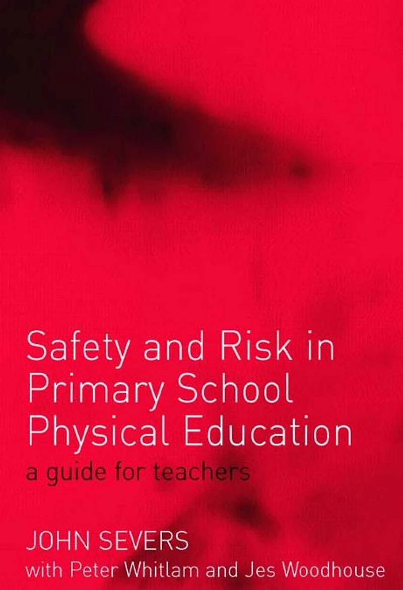 Safety and Risk Primary School Physical Education