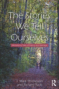 The Stories We Tell Ourselves: Mentalizing Tales of Dating and Marriage