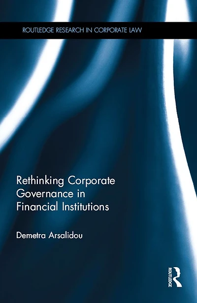 Rethinking Corporate Governance Financial Institutions