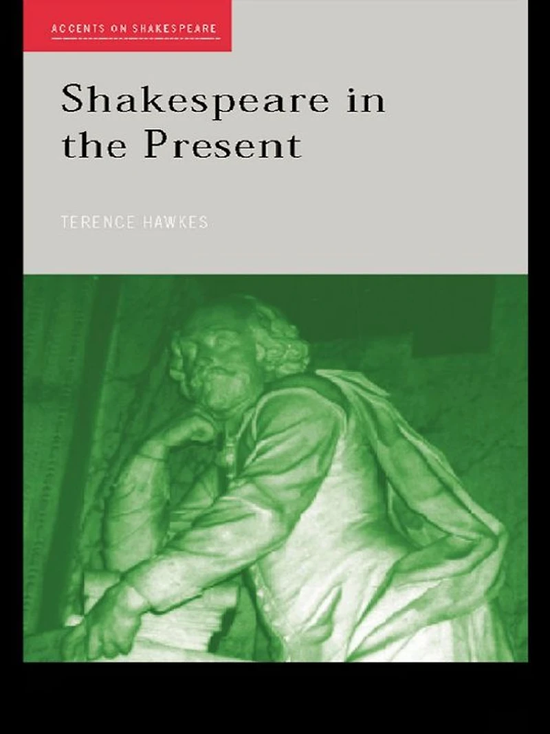 Shakespeare the Present