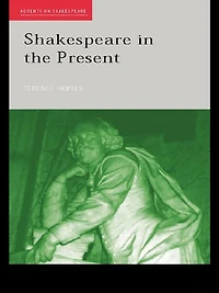 Shakespeare the Present