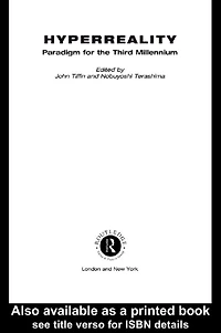 HyperReality: Paradigm for the Third Millenium