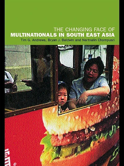 The Changing Face of Multinationals South East Asia