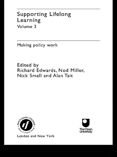 Supporting Lifelong Learning: Volume III: Making Policy Work