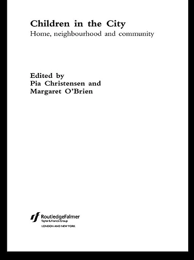 Children the City: Home Neighbourhood and Community