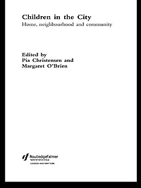 Children the City: Home Neighbourhood and Community