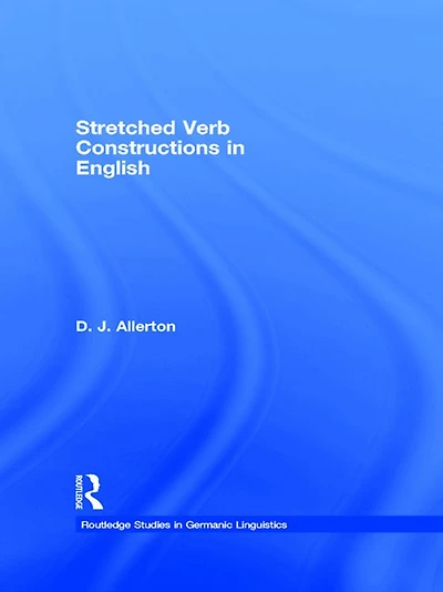 Stretched Verb Constructions English