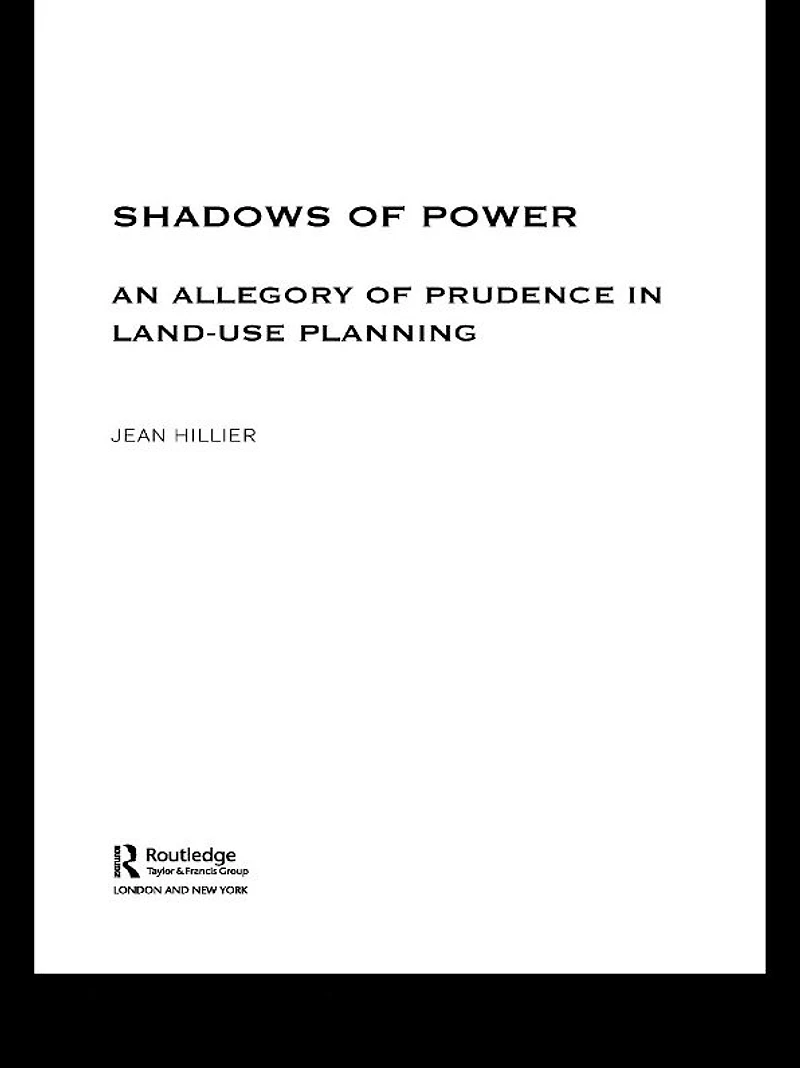 Shadows of Power: An Allegory Prudence Land-Use Planning