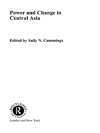 Power and Change Central Asia