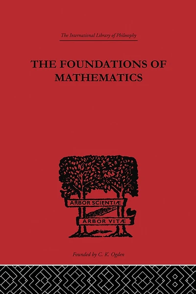 Foundations of Mathematics and other Logical Essays
