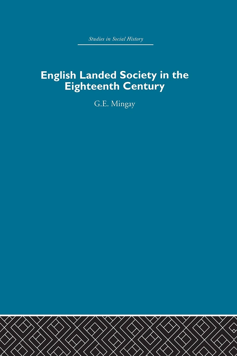 English Landed Society the Eighteenth Century