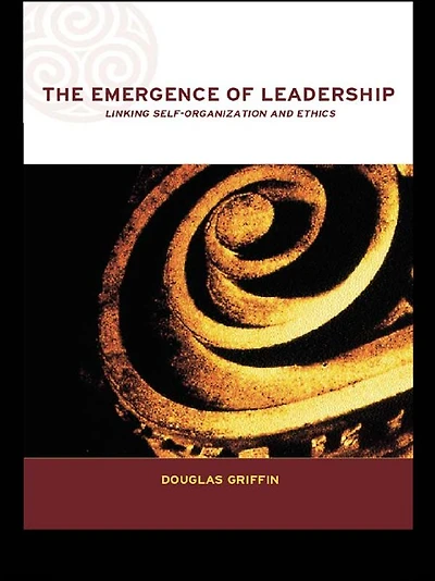 The Emergence of Leadership: Linking Self-Organization and Ethics