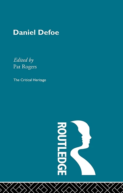 Daniel Defoe: The Critical Heritage