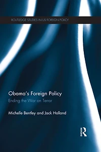 Obama's Foreign Policy: Ending the War on Terror