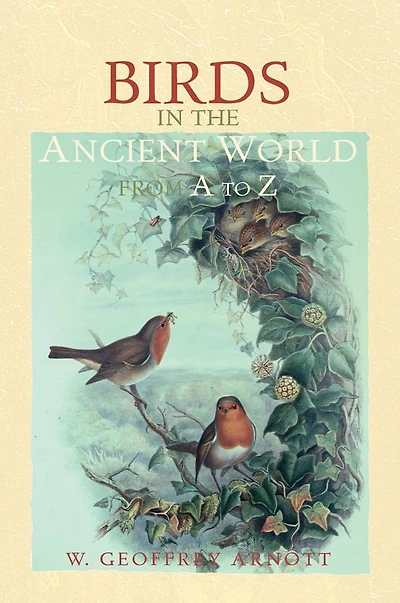 Birds the Ancient World from A to Z