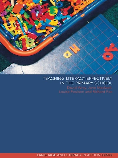 Teaching Literacy Effectively the Primary School