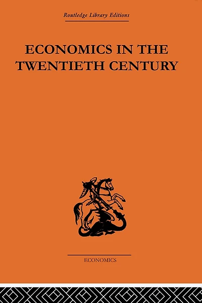 Economics The Twentieth Century: History of its International Development