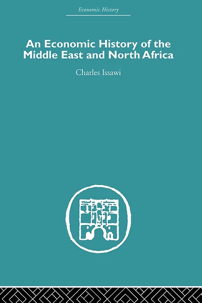 An Economic History of the Middle East and North Africa