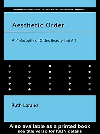 Aesthetic Order: A Philosophy of Order, Beauty and Art