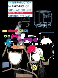 An Introduction to Theories of Popular Culture