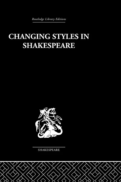Changing Styles Shakespeare