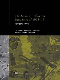 The Spanish Influenza Pandemic of 1918-1919: New Perspectives