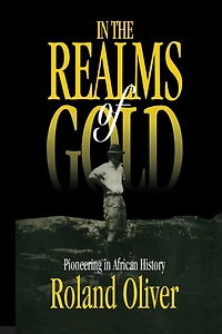 the Realms of Gold: Pioneering African History
