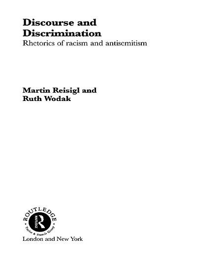 Discourse and Discrimination: Rhetorics of Racism Antisemitism