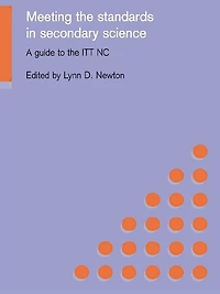 Meeting the Standards Secondary Science: A Guide to ITT NC