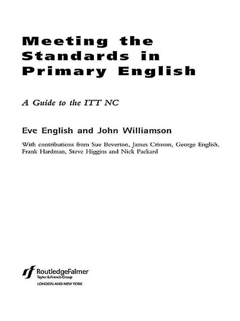 Meeting the Standards Primary English: A Guide to ITT NC