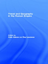 Travel and Geography the Roman Empire