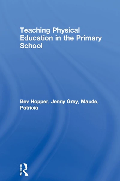 Teaching Physical Education the Primary School