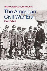 the Routledge Companion to American Civil War Era