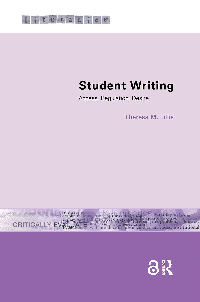 Student Writing: Access, Regulation, Desire