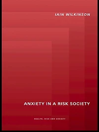 Anxiety a 'Risk' Society