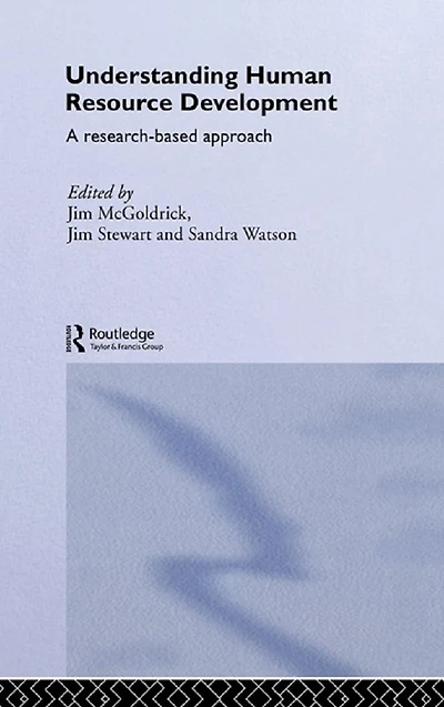 Understanding Human Resource Development: A Research-based Approach