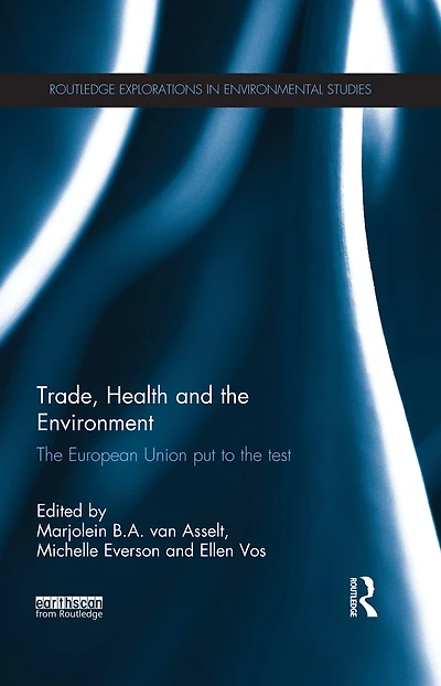 Trade, Health and the Environment: European Union Put to Test