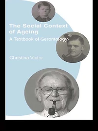 The Social Context of Ageing: A Textbook Gerontology