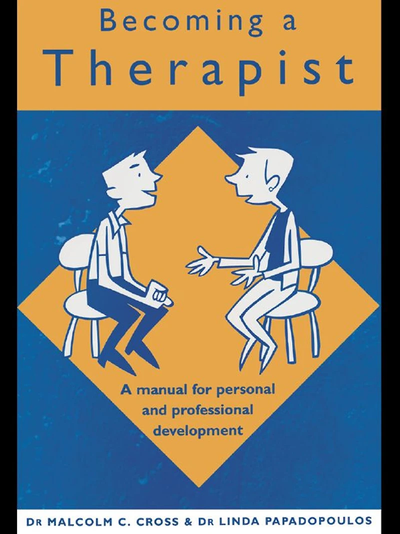 Becoming A Therapist: Manual for Personal and Professional Development
