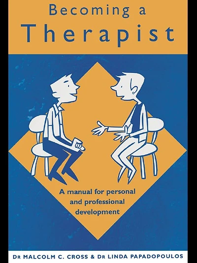 Becoming A Therapist: Manual for Personal and Professional Development