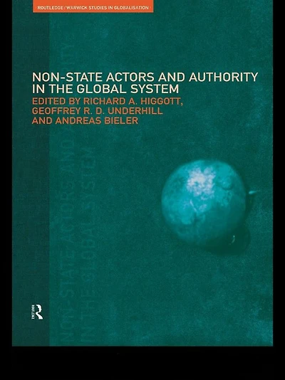 Non-State Actors and Authority the Global System