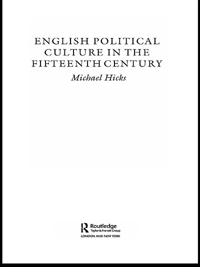 English Political Culture the Fifteenth Century