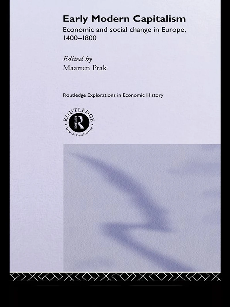 Early Modern Capitalism: Economic and Social Change Europe 1400-1800