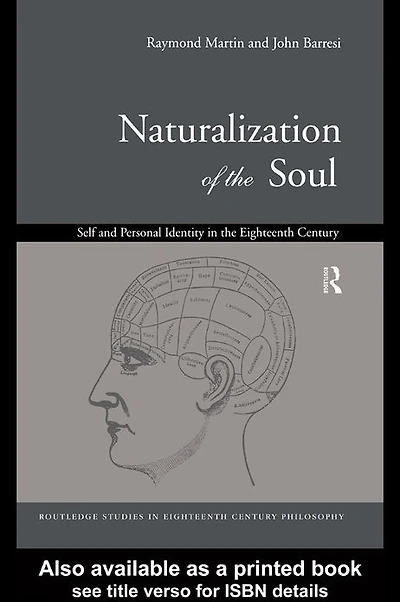 Naturalization of the Soul: Self and Personal Identity Eighteenth Century